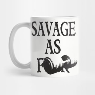 Savage As F*** Mug